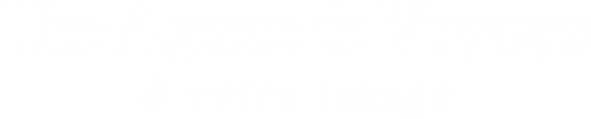 Une Agence de Voyages 
à votre image